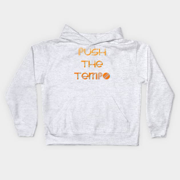 Push The Tempo Kids Hoodie by LanaBanana